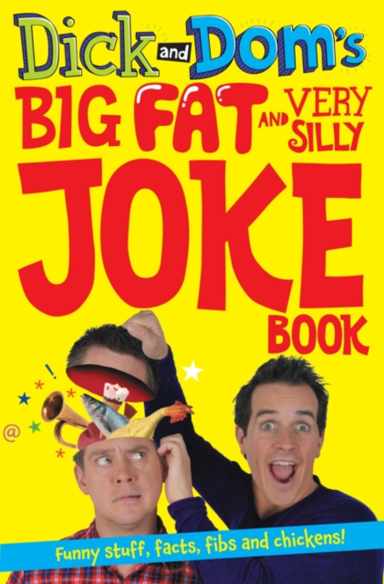 Kniha Dick and Dom's Big Fat and Very Silly Joke Book