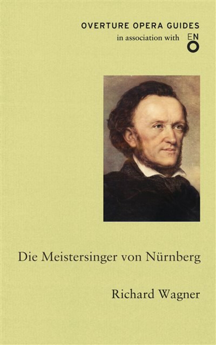 Kniha Die Meistersinger von Nurnberg (The Mastersingers of Nuremberg)