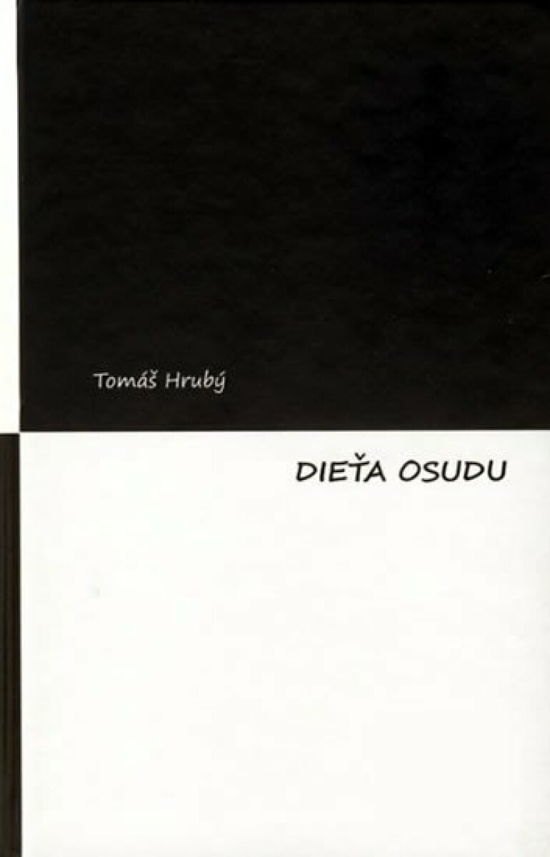 Dieťa osudu - Tomáš Hrubý