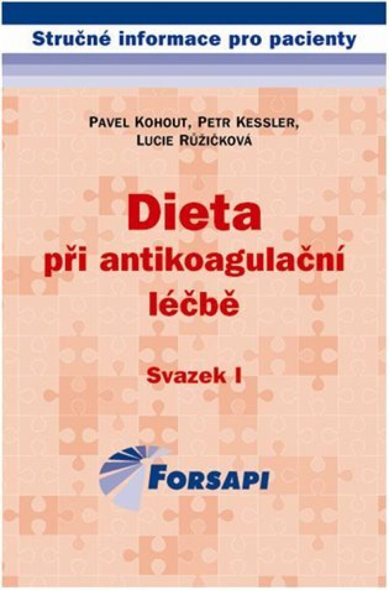 Kniha Dieta při antikoagulační léčbě. Svazek I.