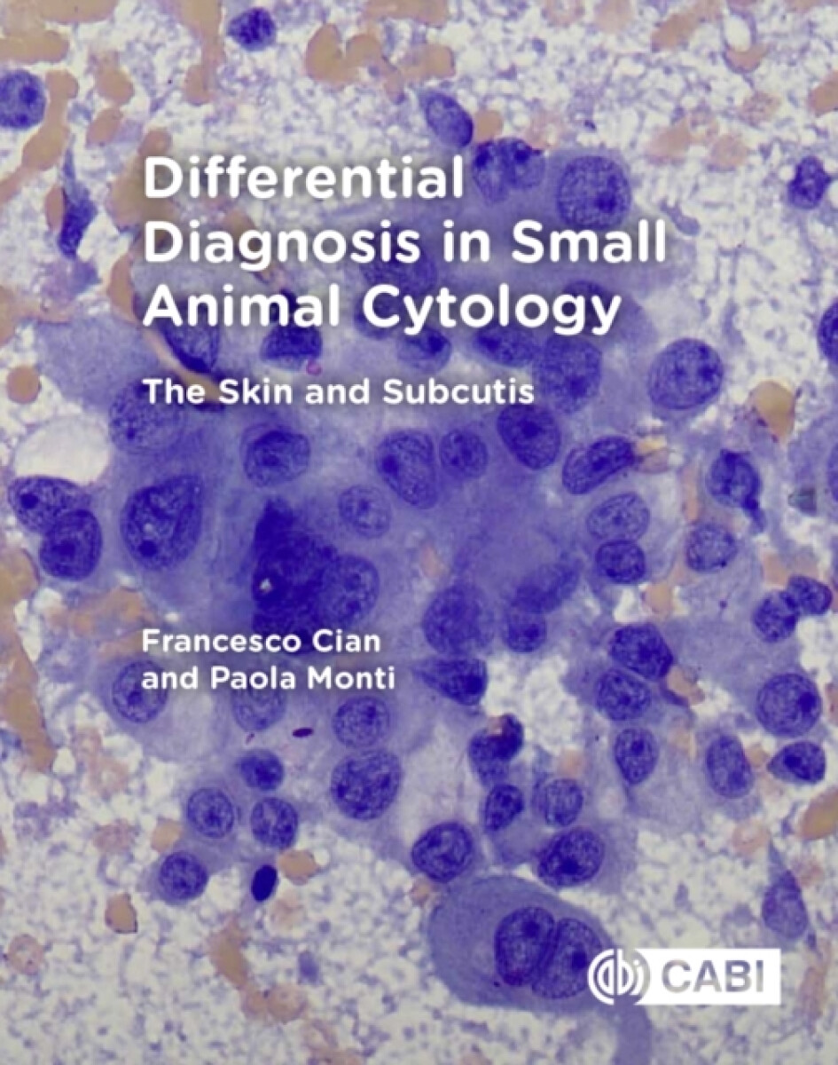 Differential Diagnosis in Small Animal Cytology - Francesco  Cian