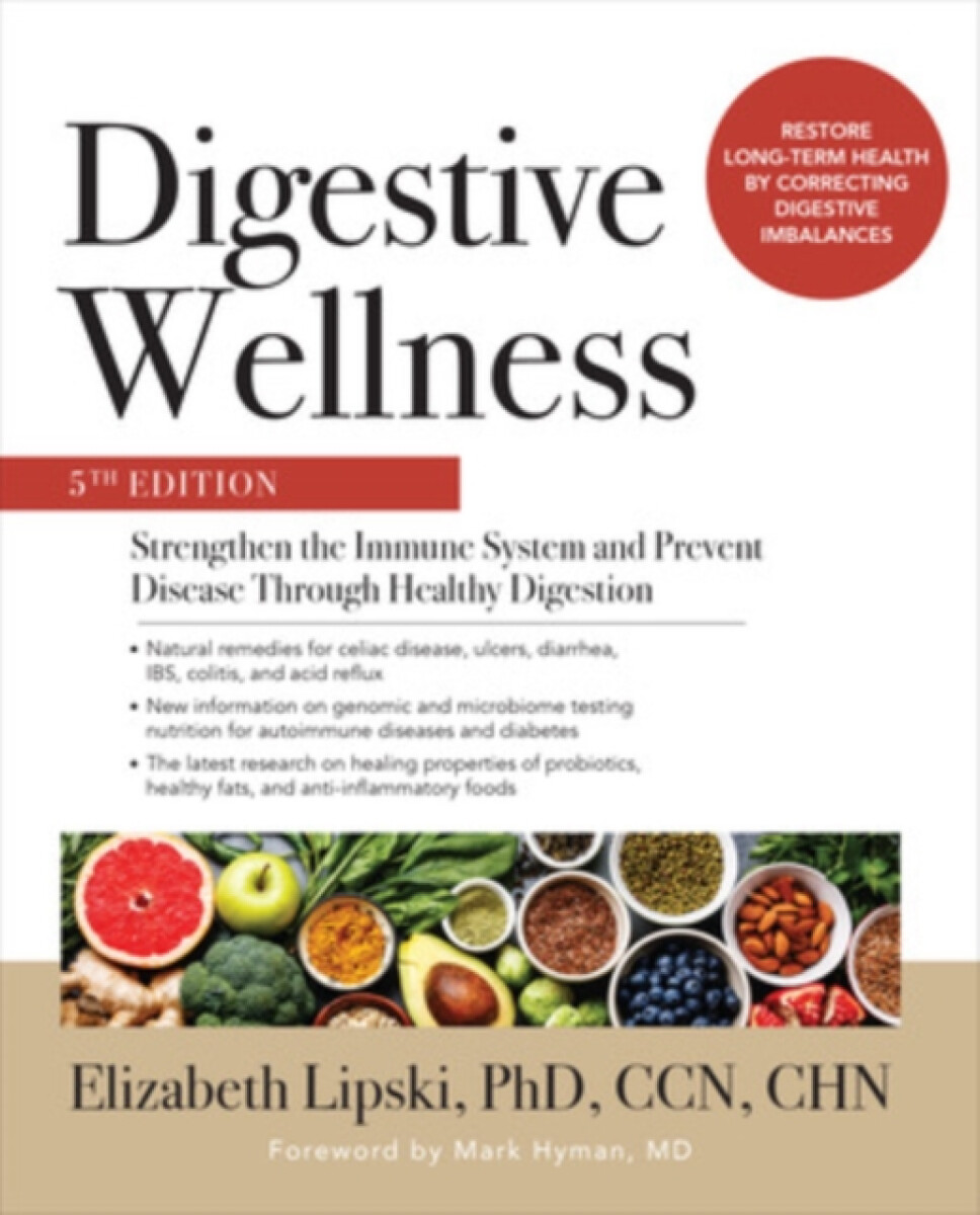 Kniha Digestive Wellness: Strengthen the Immune System and Prevent Disease Through Healthy Digestion, Fifth Edition