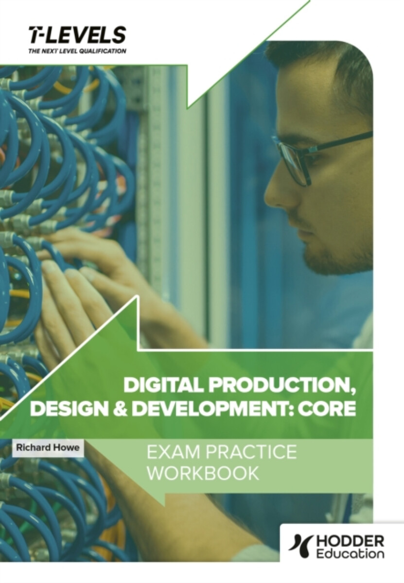 Kniha Digital Production, Design and Development T Level Exam Practice Workbook