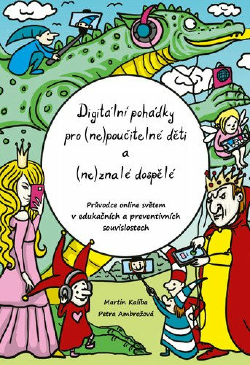 Digitální pohádky pro (ne) poučitelné děti a (ne)znalé dospělé koupíte na Knihydobrovsky.cz