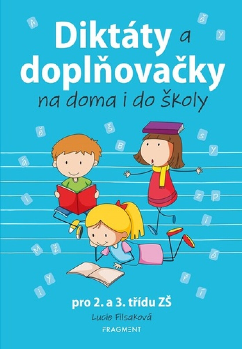 Kniha Diktáty a doplňovačky na doma i do školy pro 2. a 3. třídu ZŠ