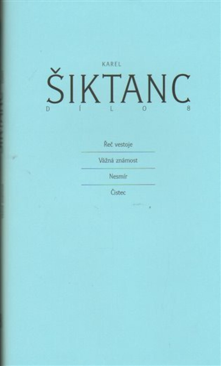 Kniha Dílo 8. Řeč ve stoje, Vážná známost, Nesmír a Čistec