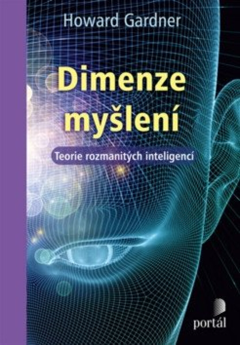 Kniha Dimenze myšlení - Teorie rozmanitých inteligencí