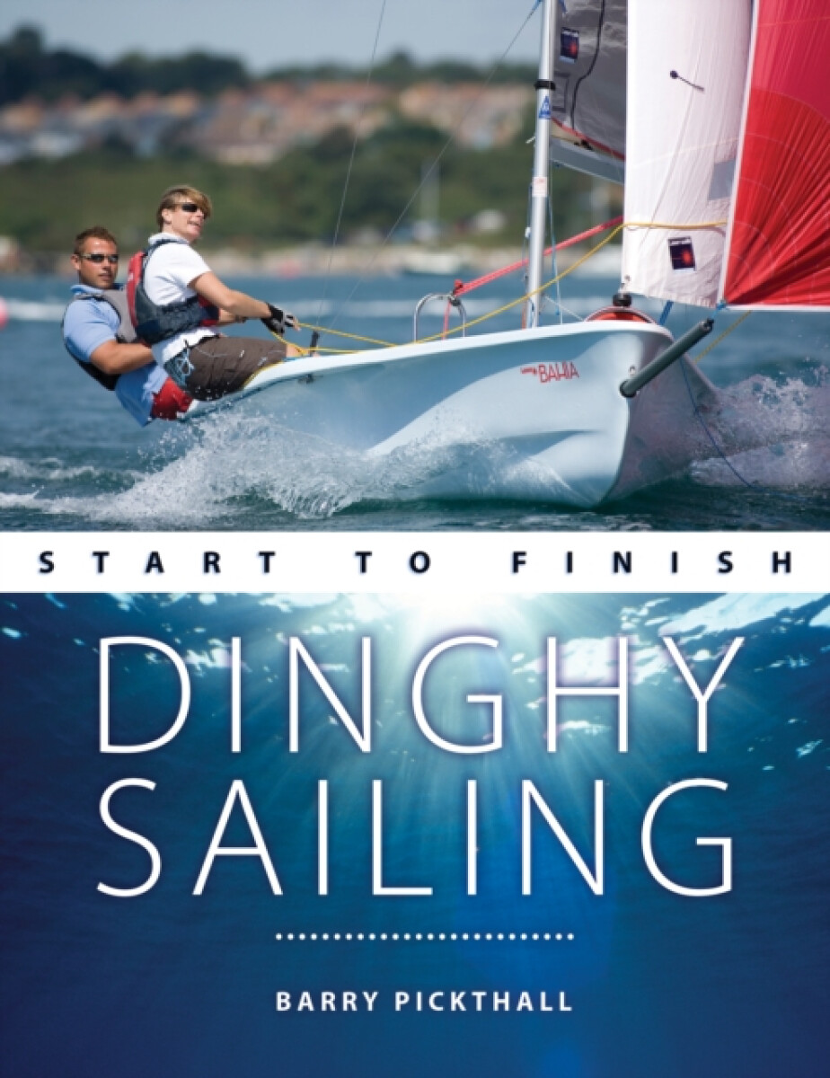 Kniha Dinghy Sailing Start to Finish