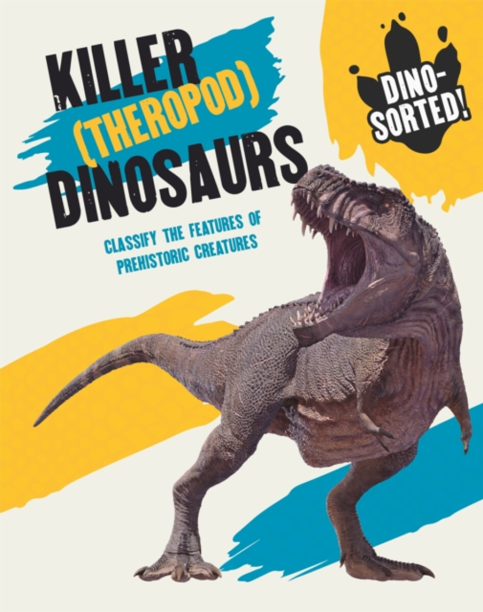 Kniha Dino-sorted!: Killer (Theropod) Dinosaurs
