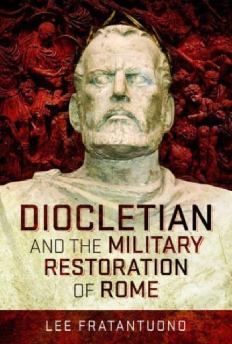 Kniha Diocletian and the Military Restoration of Rome