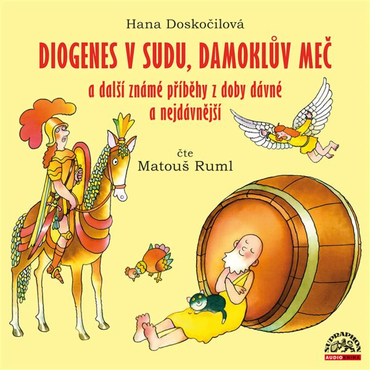 Levně Diogenes v sudu, Damoklův meč a další známé příběhy z doby dávné a nejdávnější - Hana Doskočilová - audiokniha