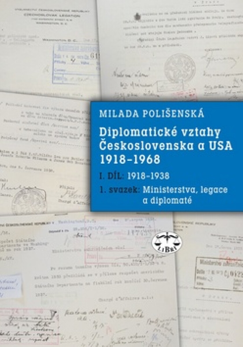 Kniha Diplomatické vztahy Československa a USA 1918-1968 1. díl