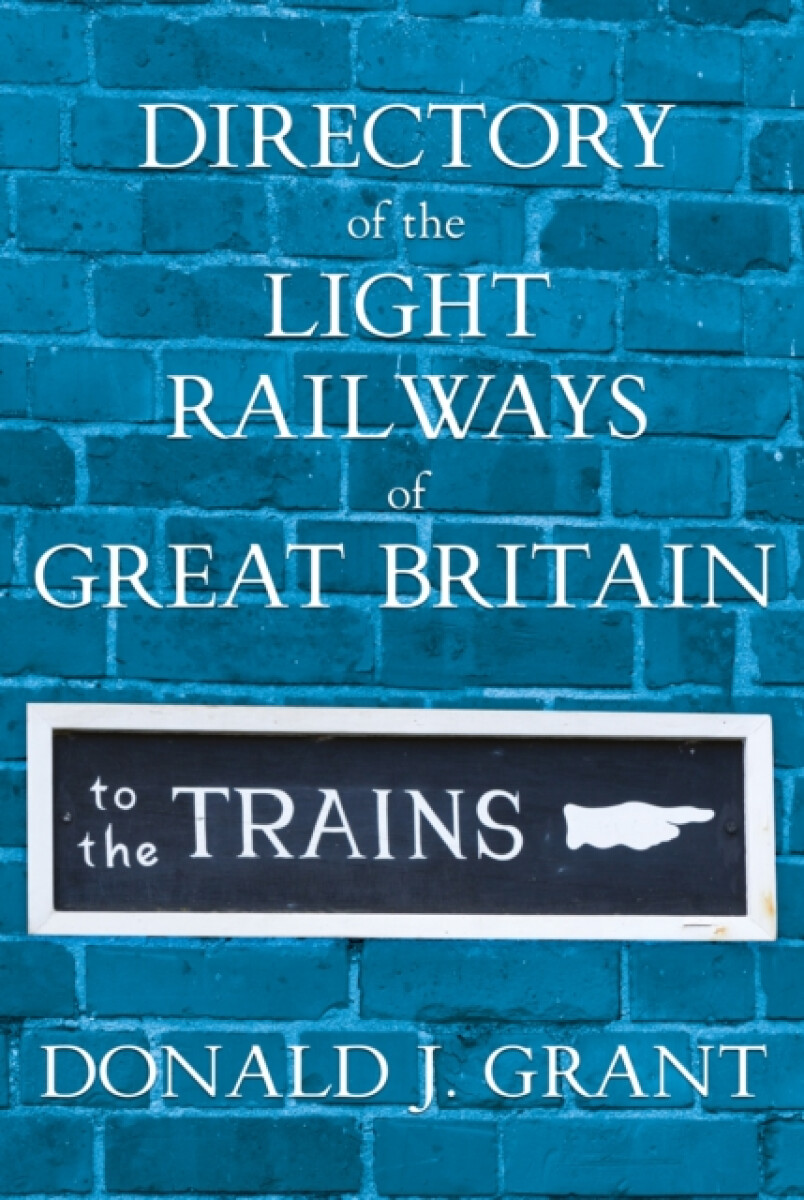 Kniha Directory of the Light Railways of Great Britain