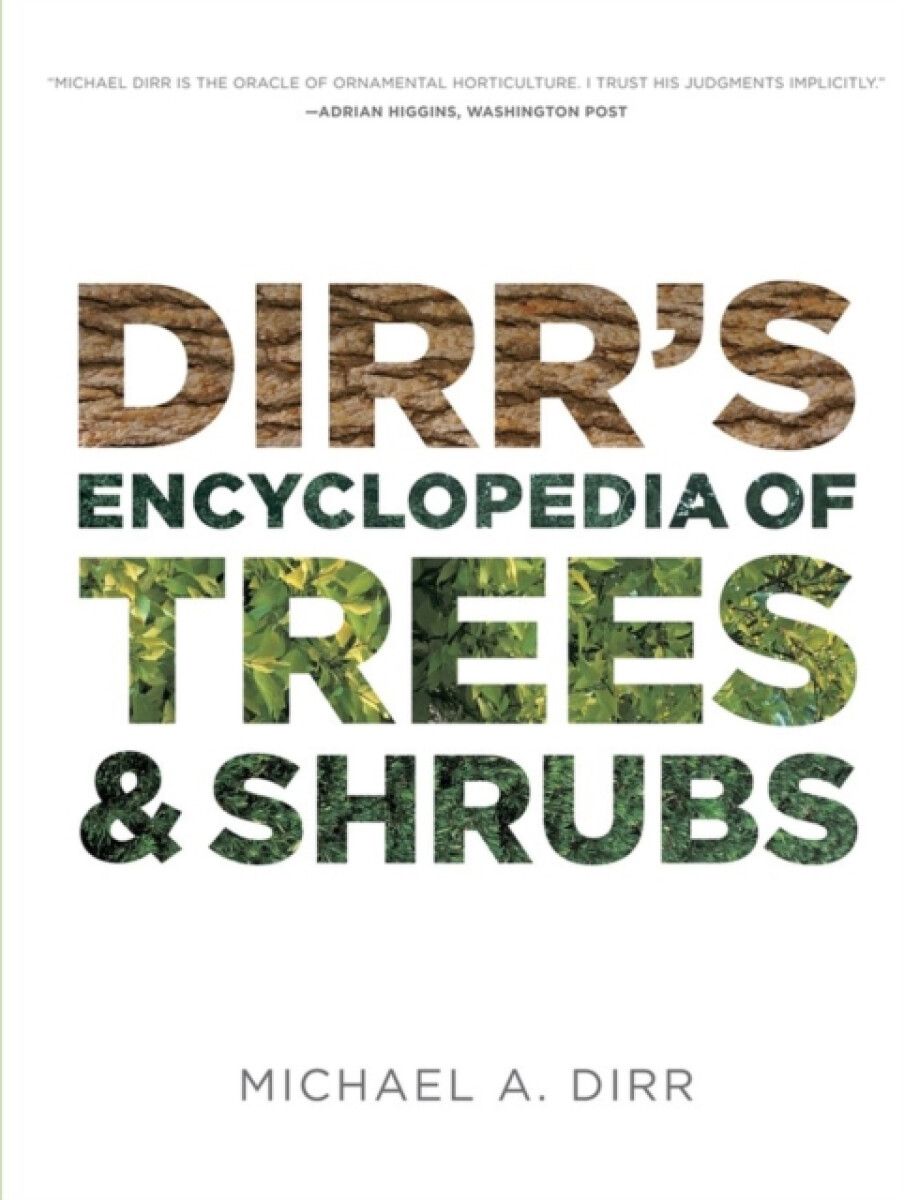 Kniha Dirr's Encyclopedia of Trees and Shrubs
