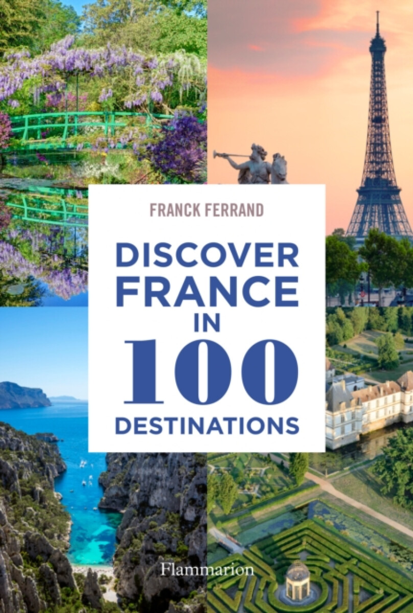 Kniha Discover France in 100 Destinations