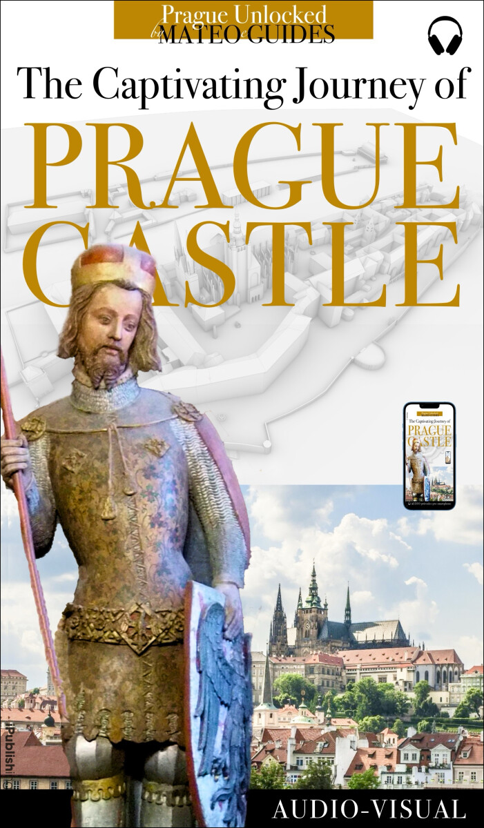 Discover Prague Castle - Tales of Kings, Builders, Artists & Saints  - Lubor Matěj
