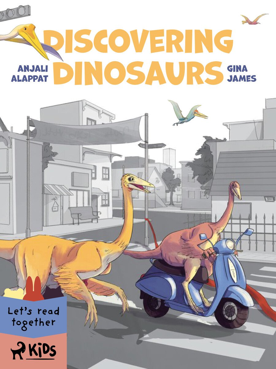 Discovering Dinosaurs - Gina James, Anjali Alappat