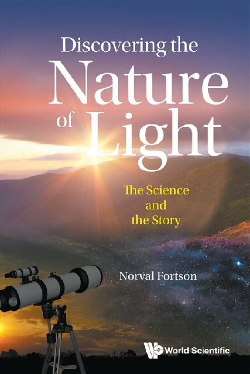 Kniha Discovering The Nature Of Light: The Science And The Story