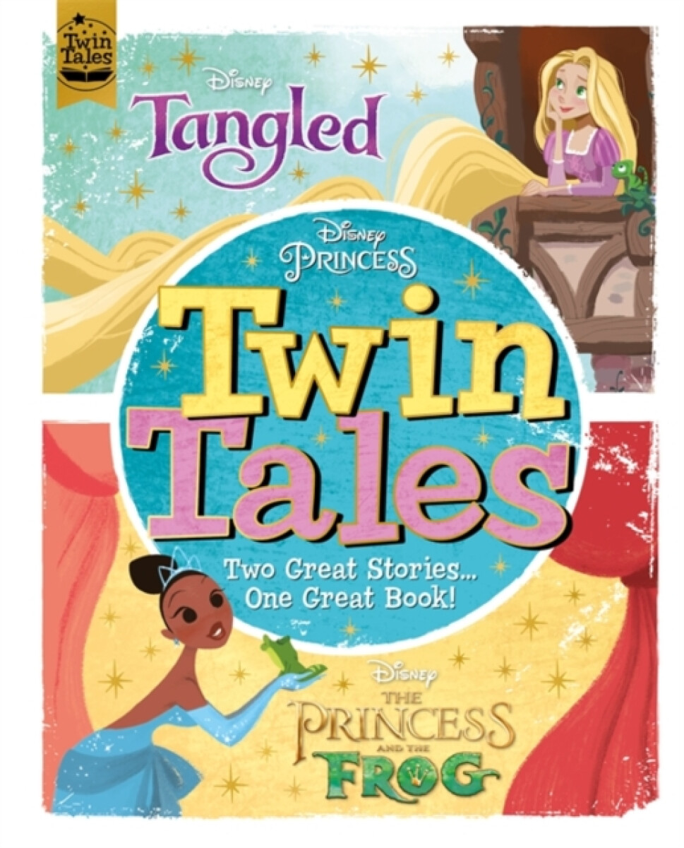 Kniha Disney Princess: Twin Tales: Tangled / The Princess & The Frog