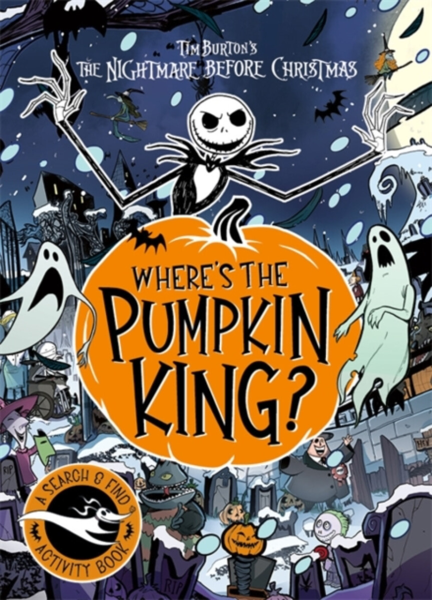 Kniha Disney Tim Burton's The Nightmare Before Christmas: Where's The Pumpkin King?
