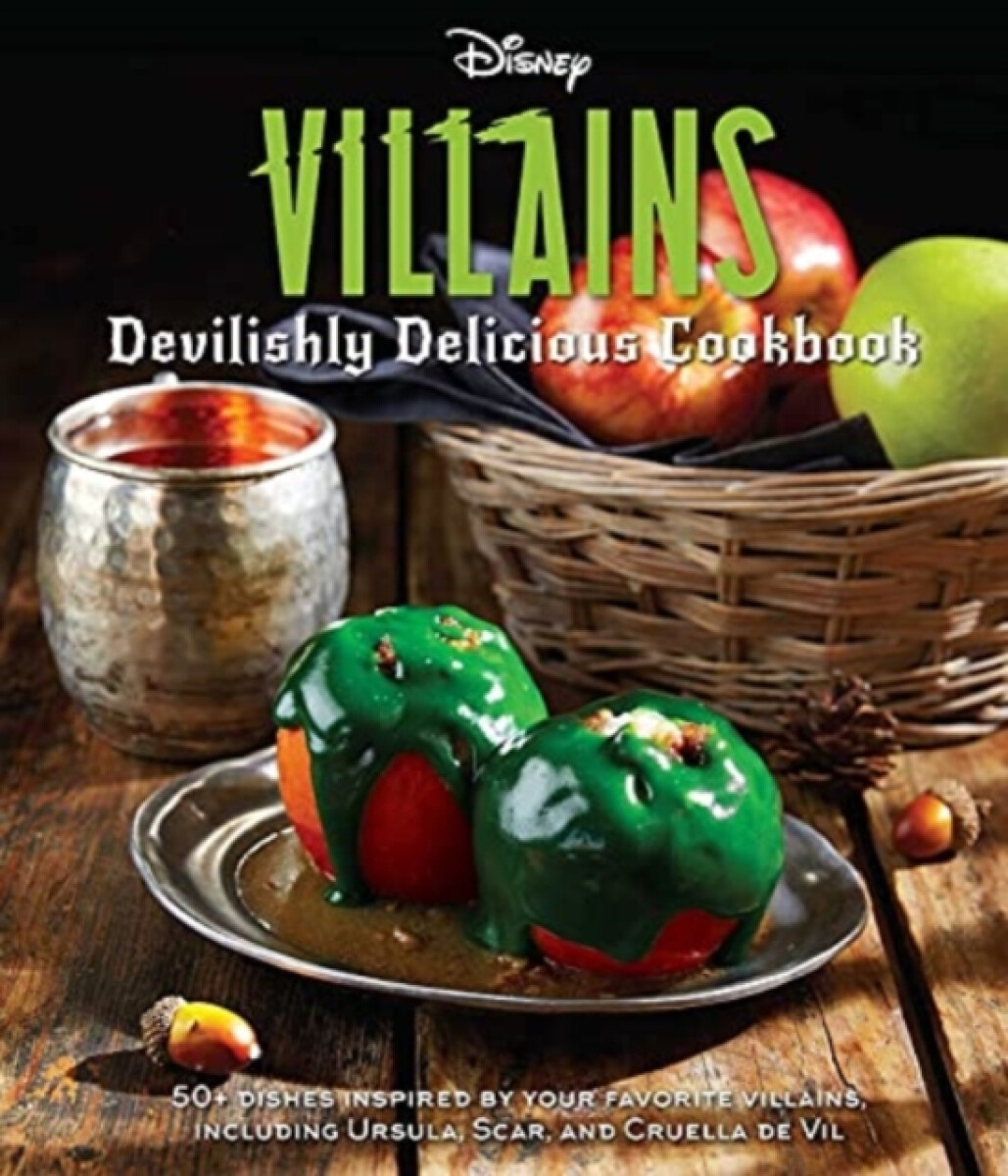 Kniha Disney Villains: Devilishly Delicious Cookbook