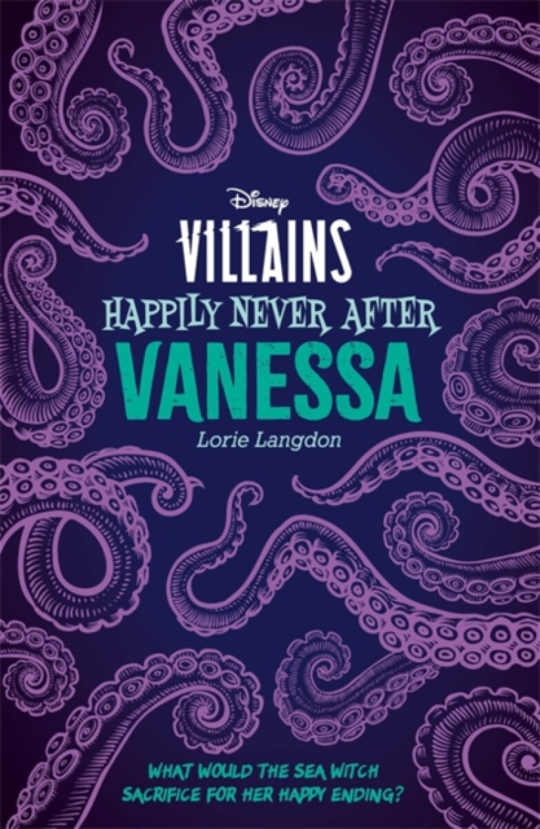 Kniha Disney Villains Happily Never After: Vanessa