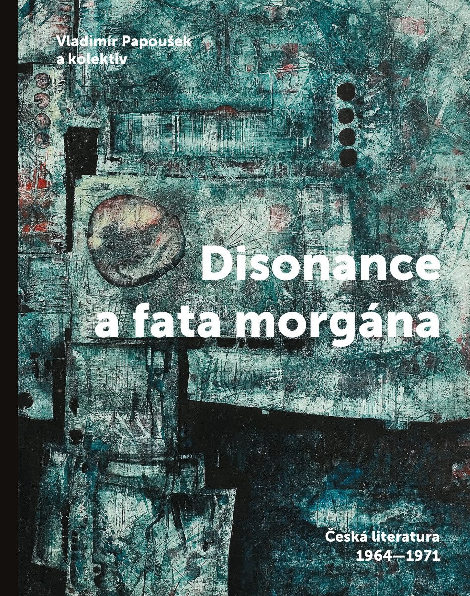 Kniha Disonance a fata morgána - Česká literatura 1964-1971