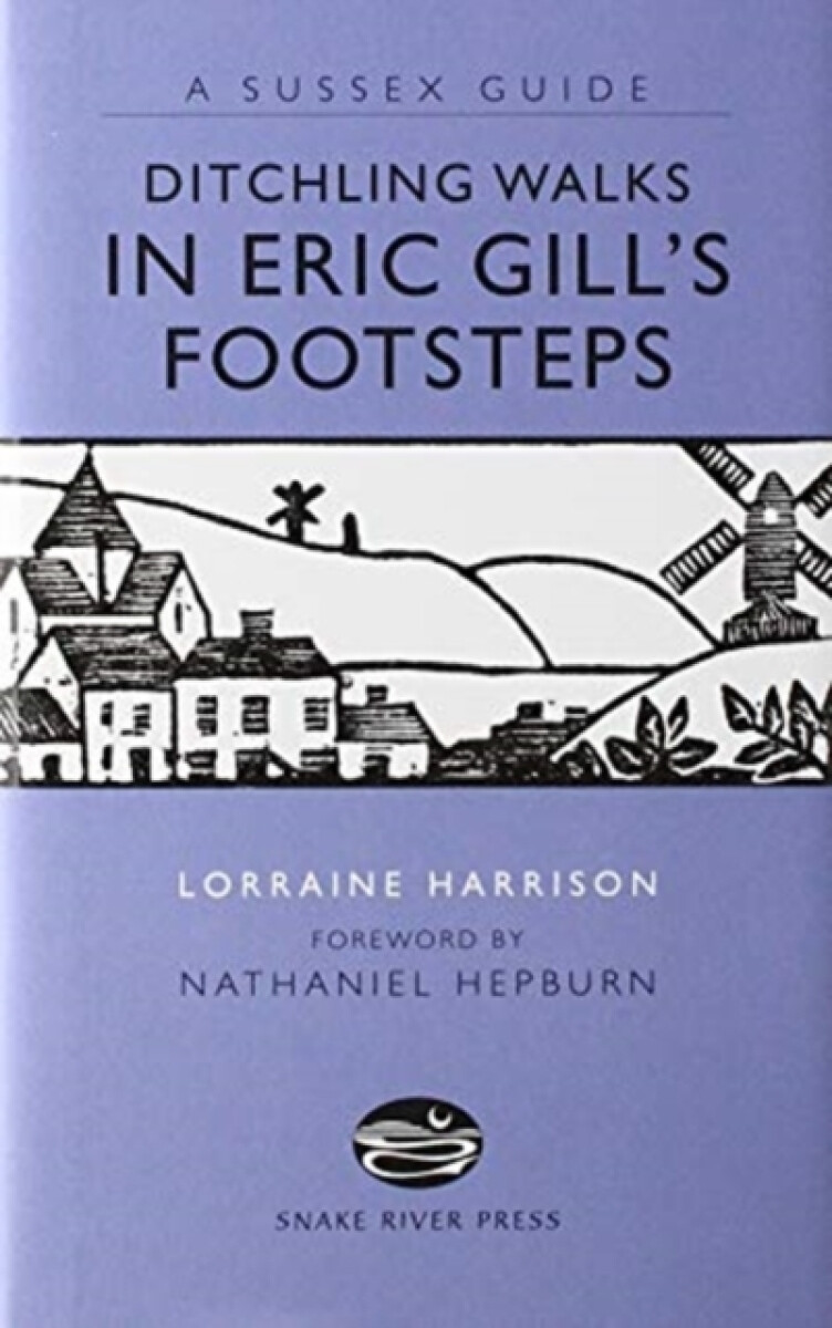 Kniha DITCHLING WALKS: IN ERIC GILL'S FOOTSTES