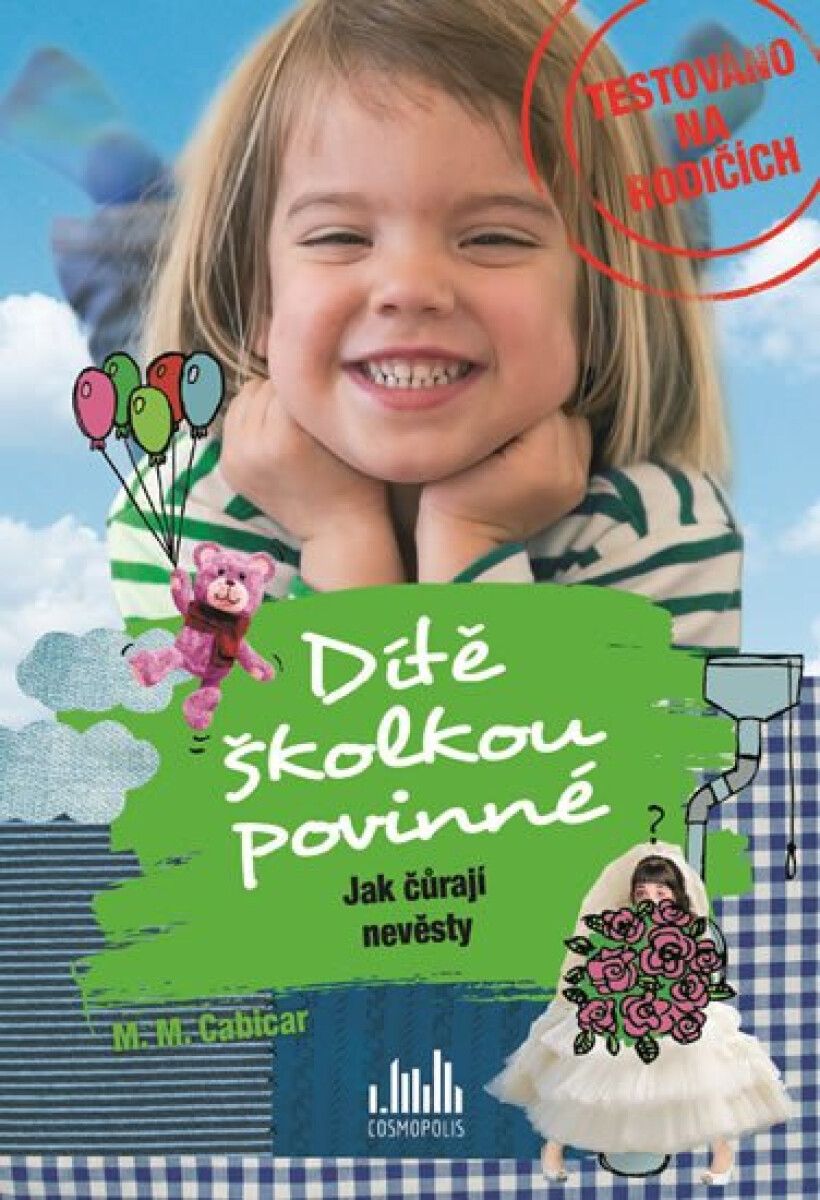 Kniha Dítě školkou povinné – Jak čůrají nevěsty
