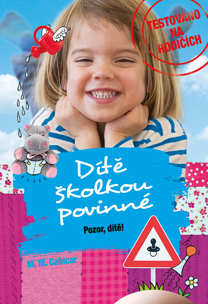 Dítě školkou povinné - Pozor, dítě! - M. M. Cabicar