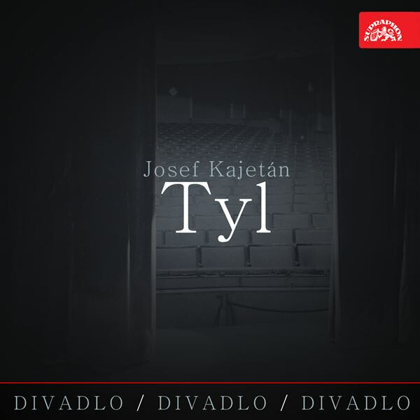 Levně Divadlo, divadlo, divadlo Josef Kajetán Tyl - audiokniha