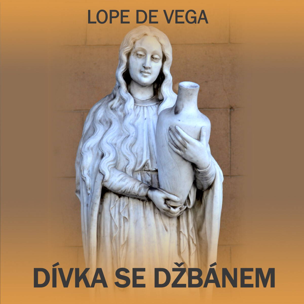 Levně Dívka se džbánem - Lope De Vega - audiokniha