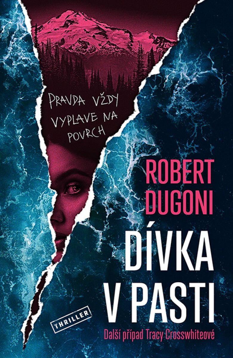 Levně Dívka v pasti - Robert Dugoni