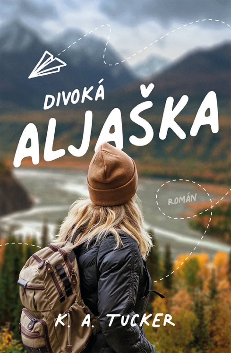Levně Divoká Aljaška - K. A. Tuckerová