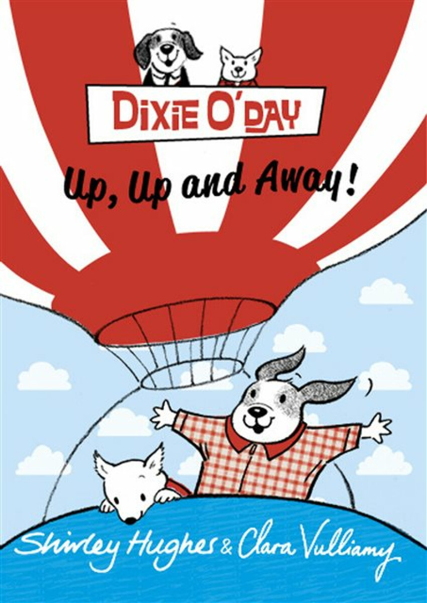 Kniha Dixie O'Day: Up, Up and Away!