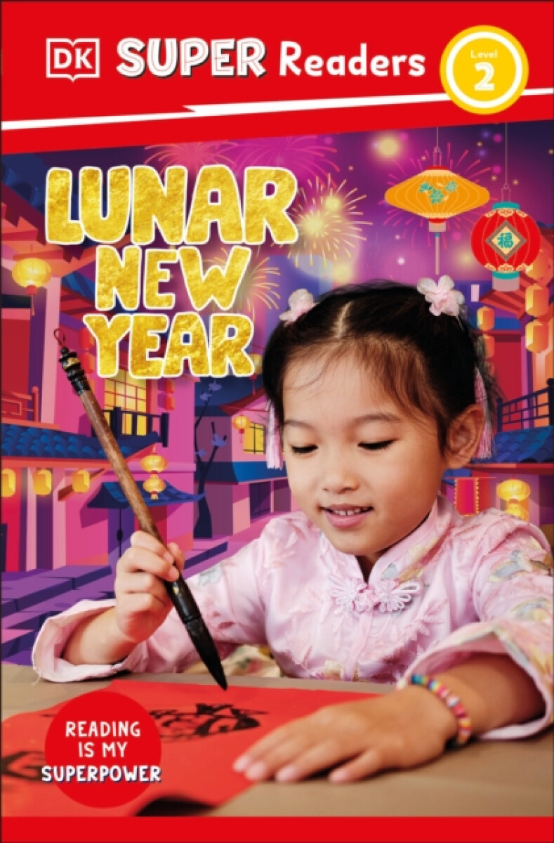 Kniha DK Super Readers Level 2 Lunar New Year