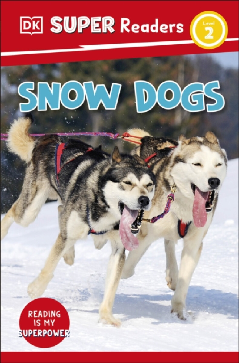 Kniha DK Super Readers Level 2 Snow Dogs