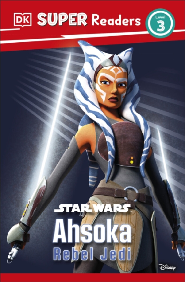 Kniha DK Super Readers Level 3 Star Wars Ahsoka Rebel Jedi