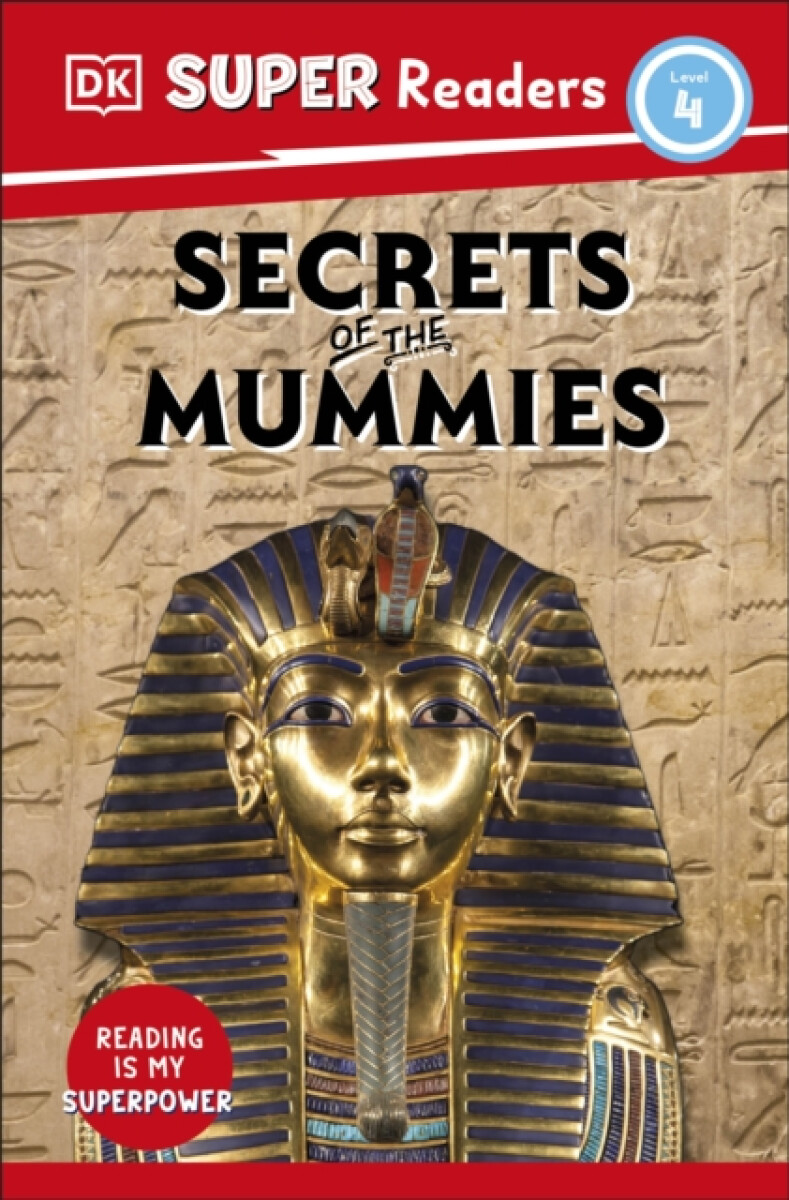 Kniha DK Super Readers Level 4 Secrets of the Mummies
