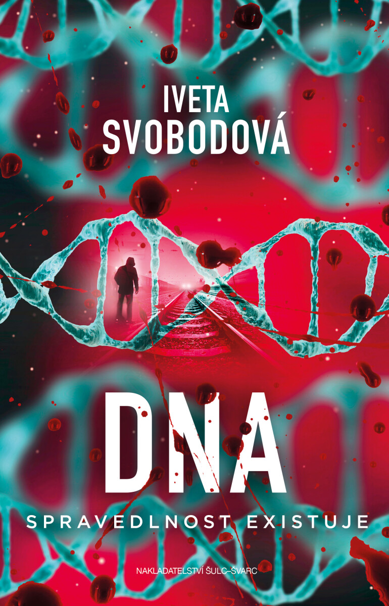 Levně DNA - spravedlonost existuje - Iveta Svobodová