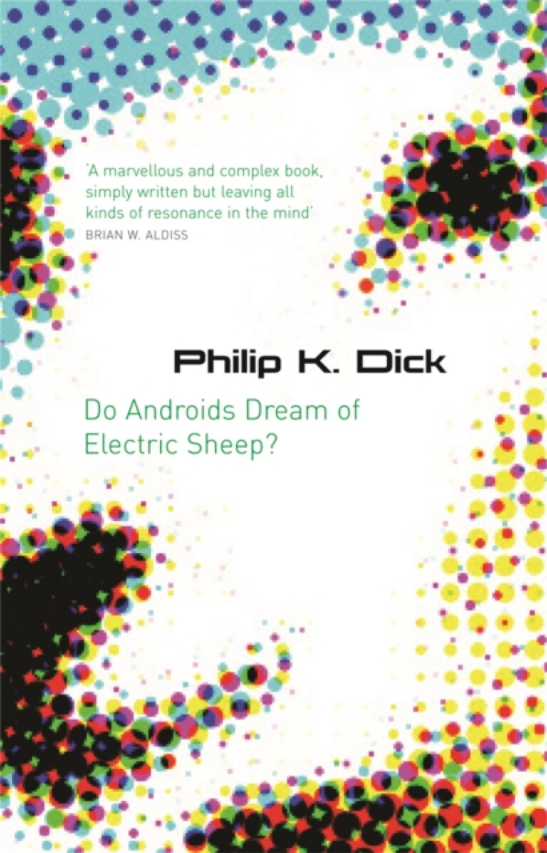 Kniha Do Androids Dream of Electric Sheep?