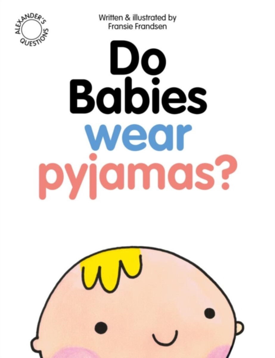 Kniha Do Babies wear Pyjamas?