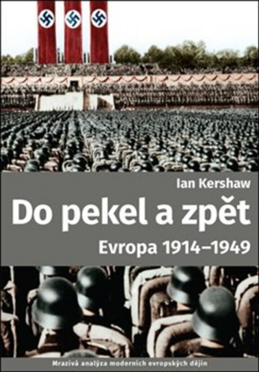 Kniha Do pekla a zpět: Evropa 1914-1949