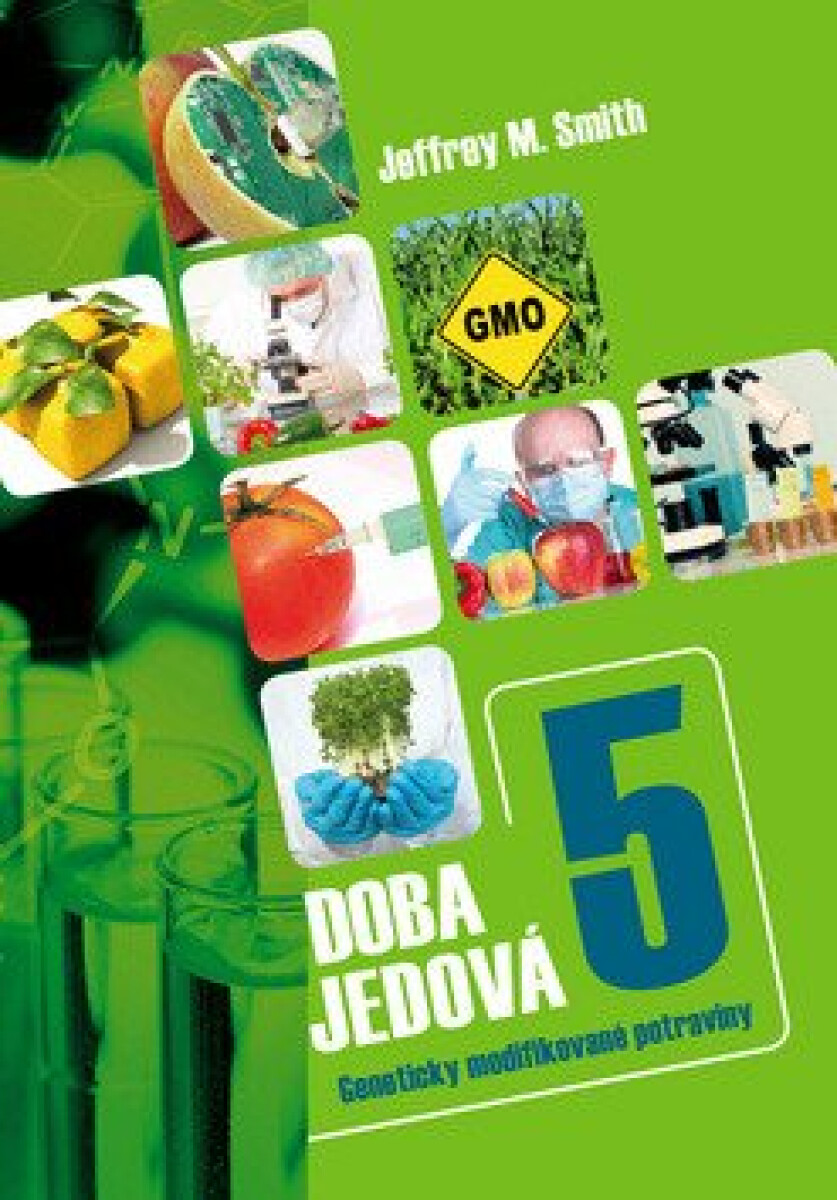 Kniha Doba jedová 5 - Geneticky modifikované potraviny