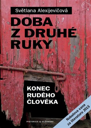 Doba z druhé ruky - 4. vydání - Světlana Alexijevičová
