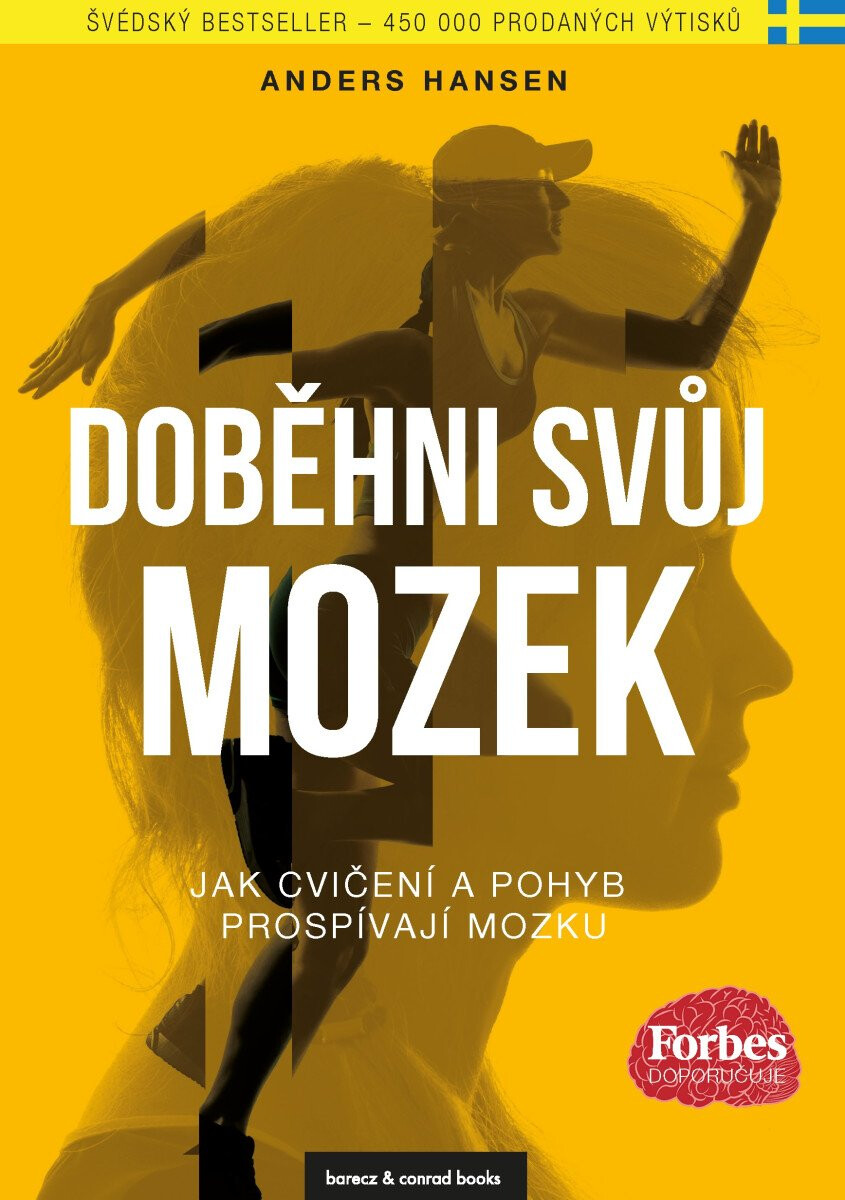 Kniha Doběhni svůj mozek. Jak cvičení a pohyb prospívají mozku