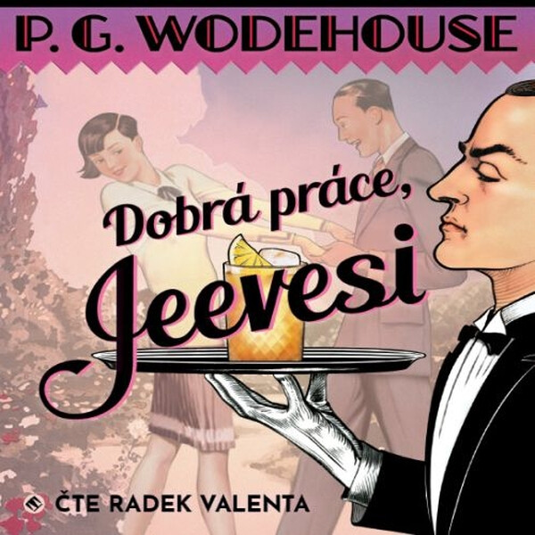 Levně Dobrá práce, Jeevesi - Pelham Grenville Wodehouse - audiokniha