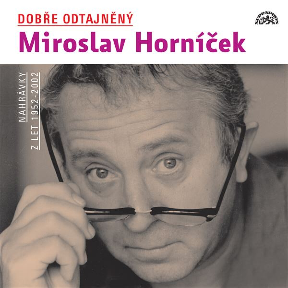 Dobře odtajněný Miroslav Horníček - František Němec