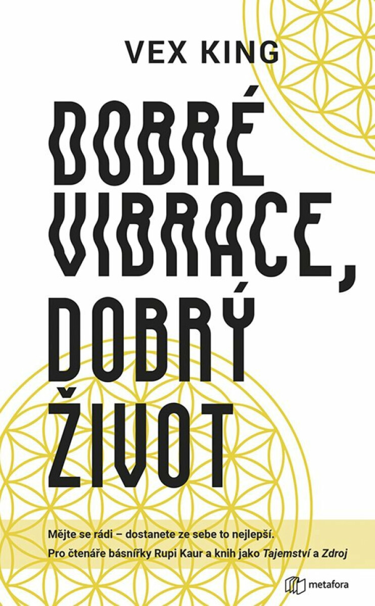 Dobré vibrace, dobrý život koupíte na Knihydobrovsky.cz
