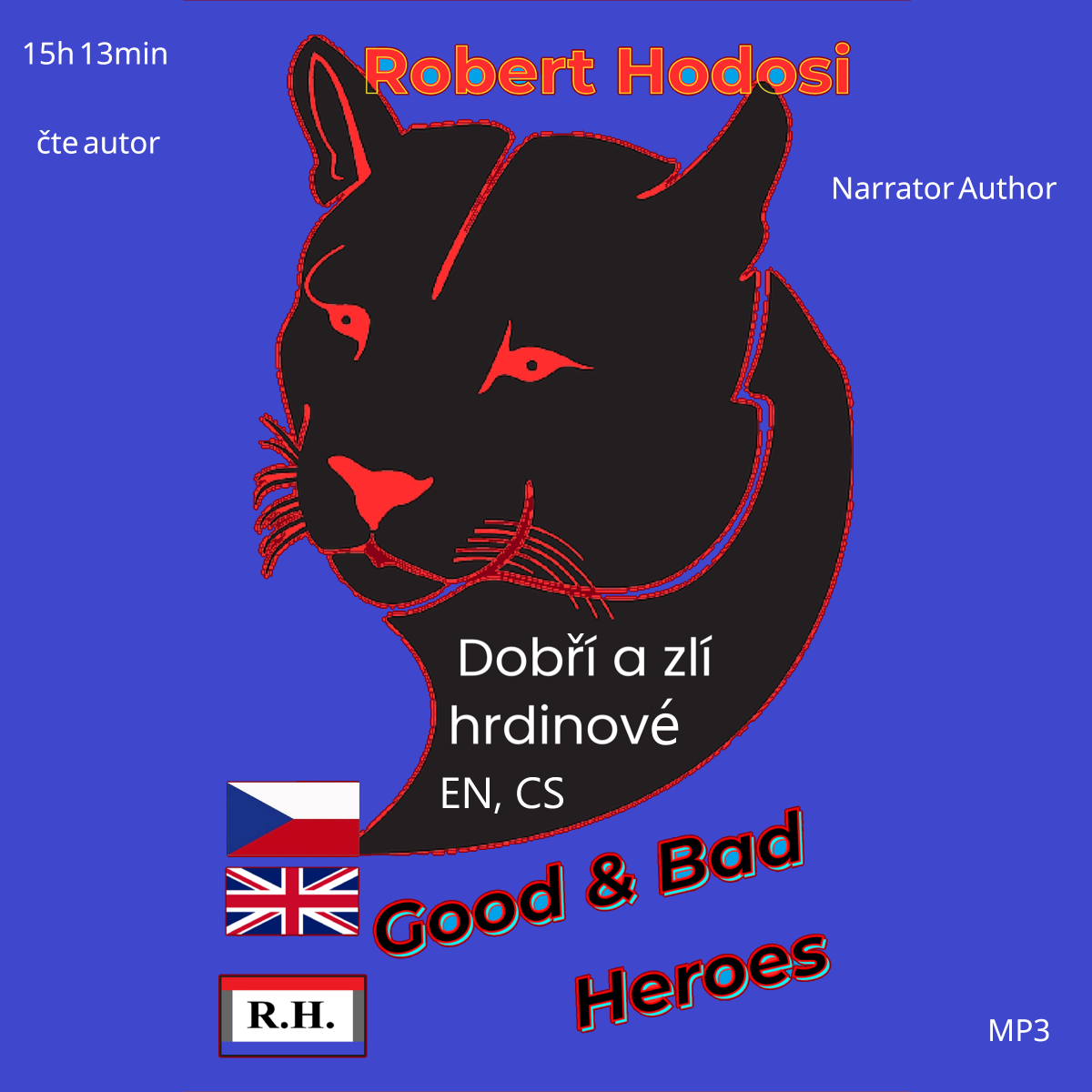 Levně Dobří a zlí hrdinové, EN, CS - Róbert Hodoši - audiokniha